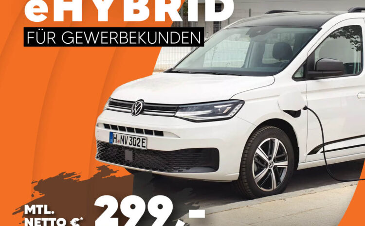  Caddy eHybrid für Gewerbekunden
